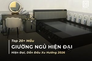Giường ngủ hiện đại đẹp xu hướng