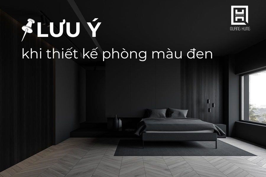 Lưu ý quan trọng khi thiết kế phòng màu đen