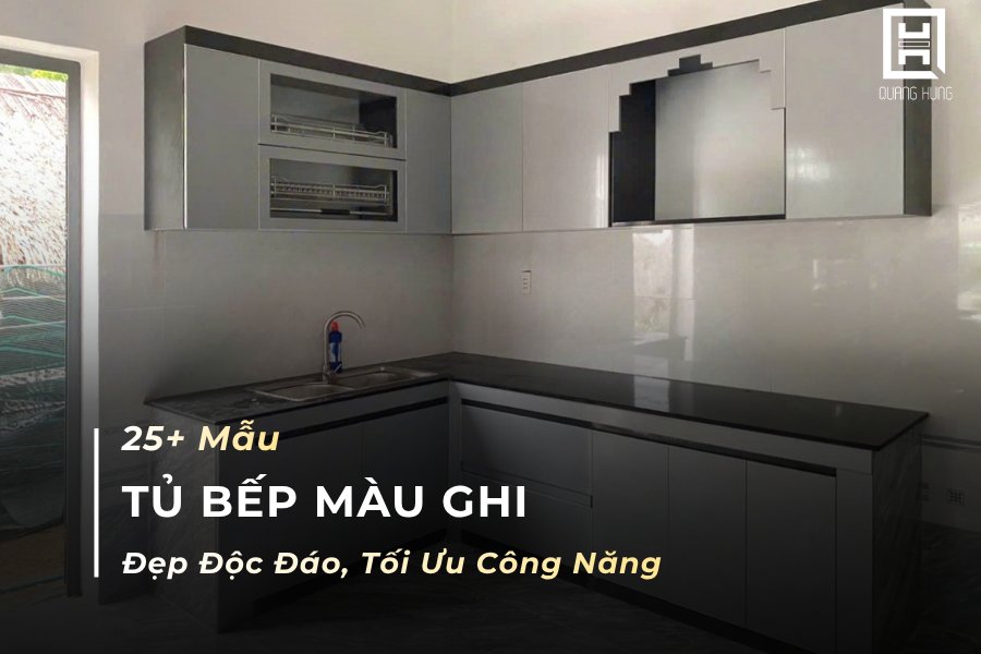 Tủ bếp màu ghi