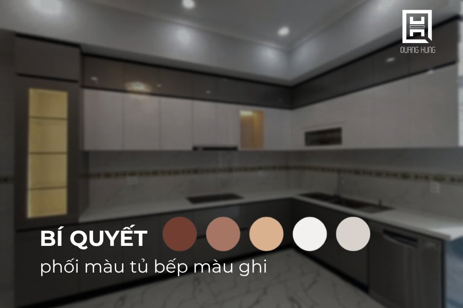 Cách phối màu tủ bếp màu ghi đẹp, hài hòa